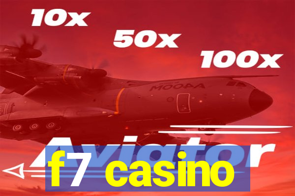f7 casino